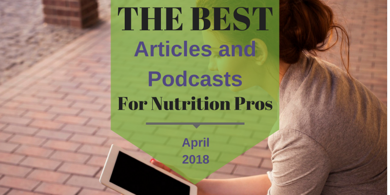 Best Articles and Podcasts For Nutrition Professionals November 2017 Facebook